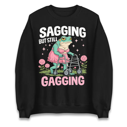 Sagging But Still Gagging Jumper 