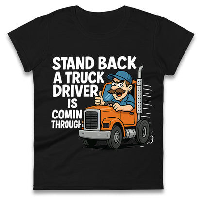 Truck Driver Ladies T Shirt