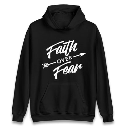 Faith Over Fear Unisex Hoodie