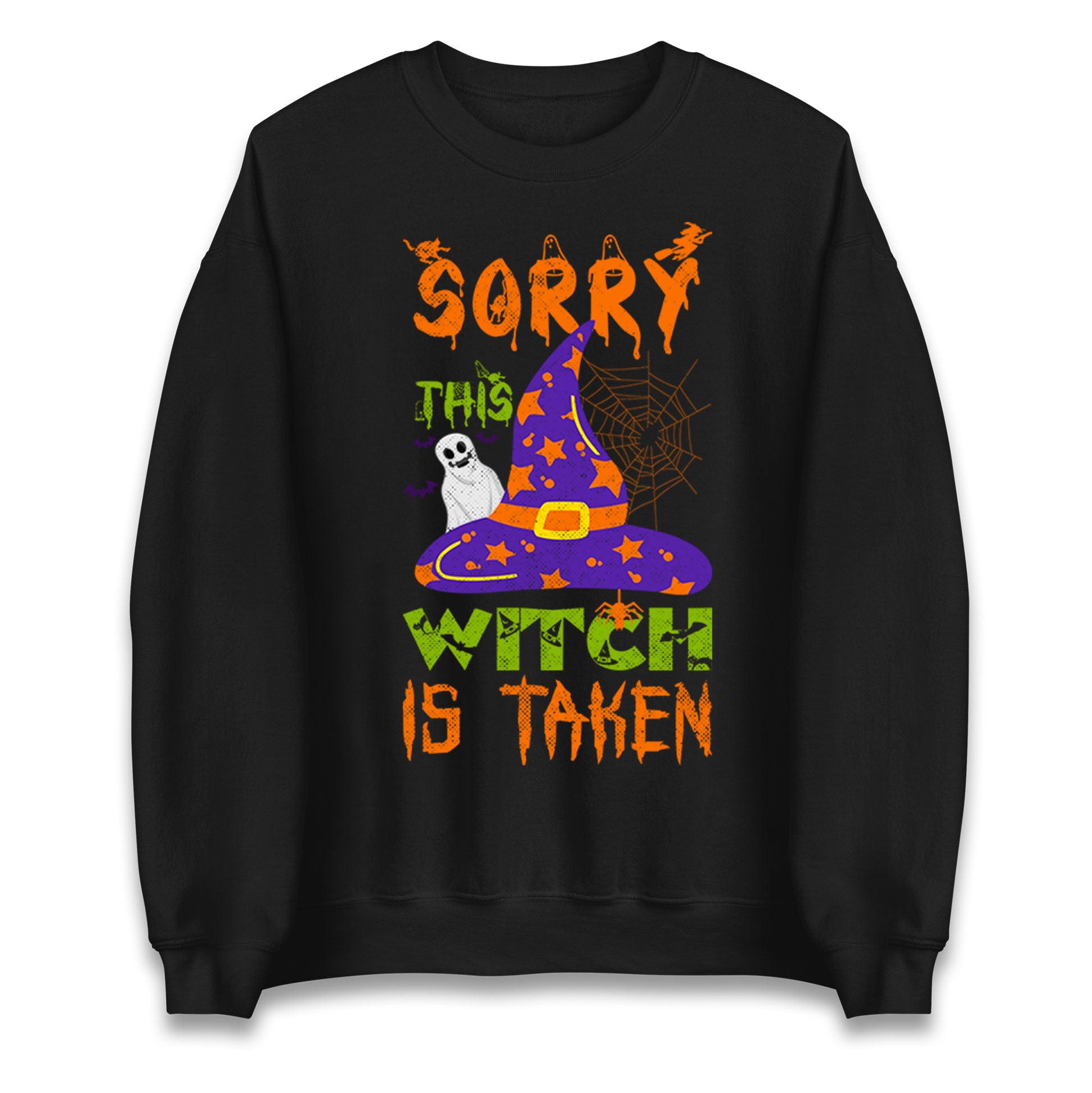 Sorry This Witch Is Taken Sweatshirt