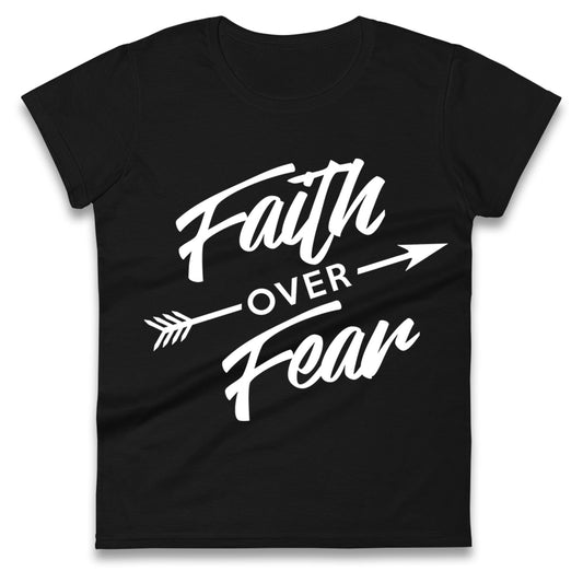 Faith Over Fear Womens Tee Top