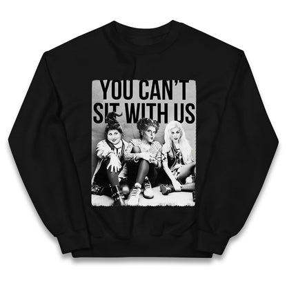 The Sanderson Sisters You Cant Sit With Us Hallowee Jumper
