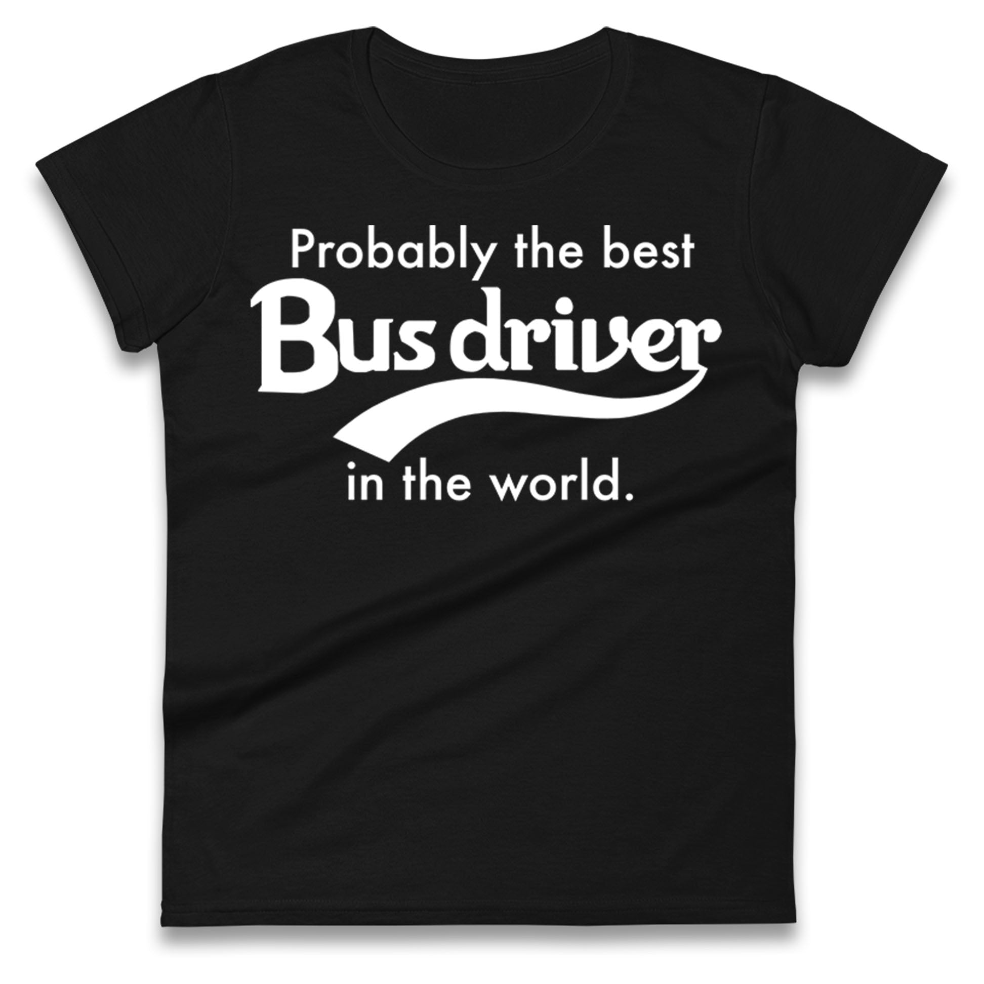 Bus Drivers Ladies T Shirt