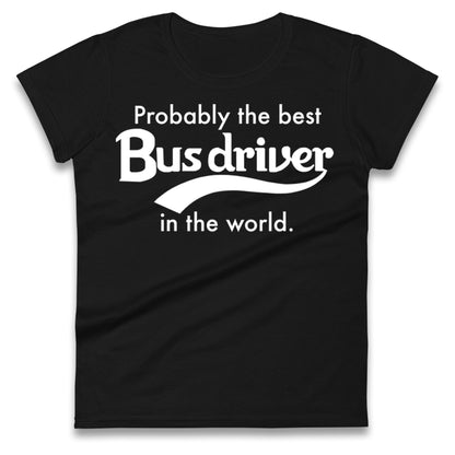 Bus Drivers Ladies T Shirt