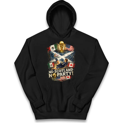 No Scotland No Party World Cup 2026 Kids Hoodie