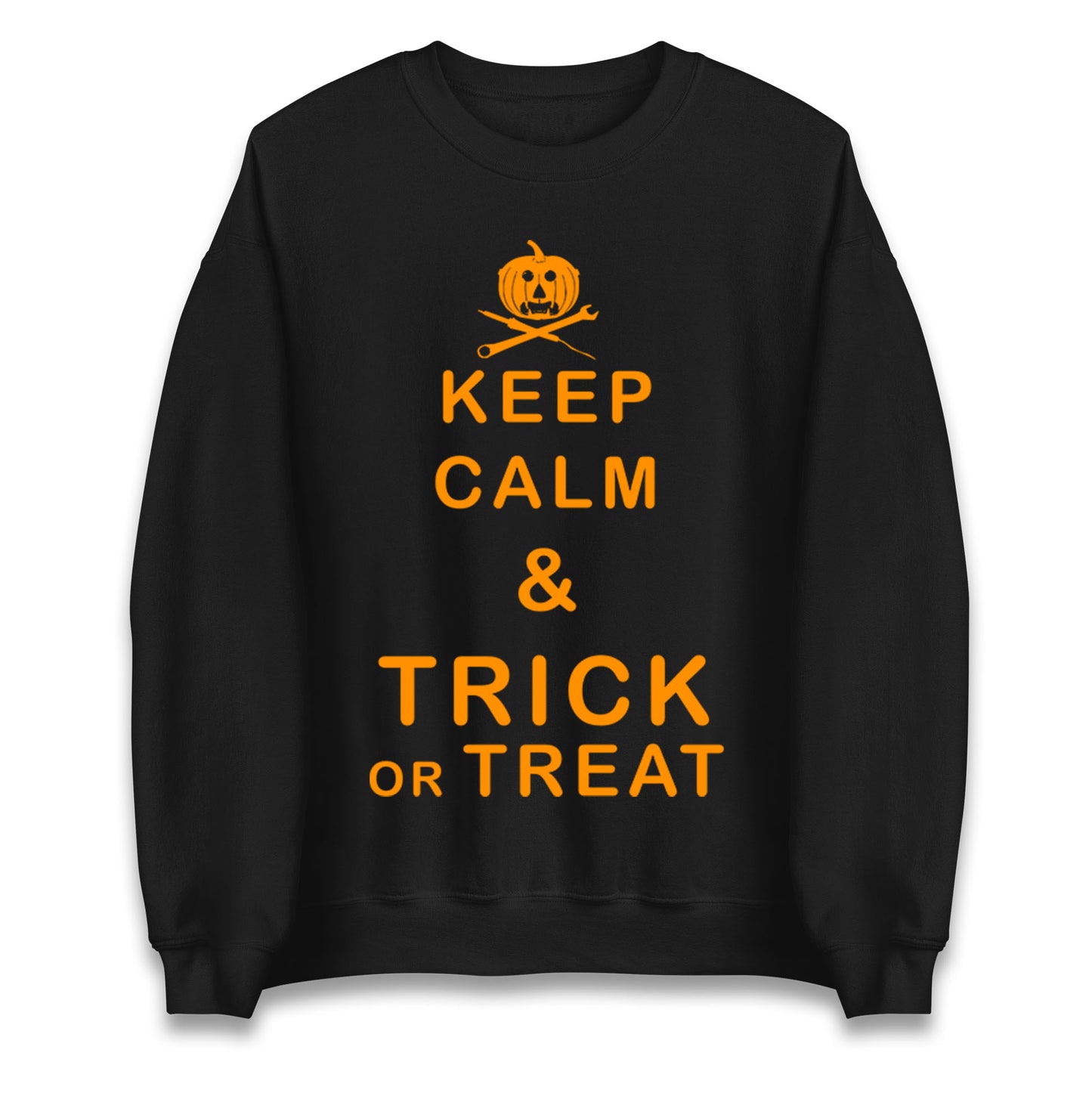 Keep Calm And Trick Or Treat Halloween Sweatshirt
