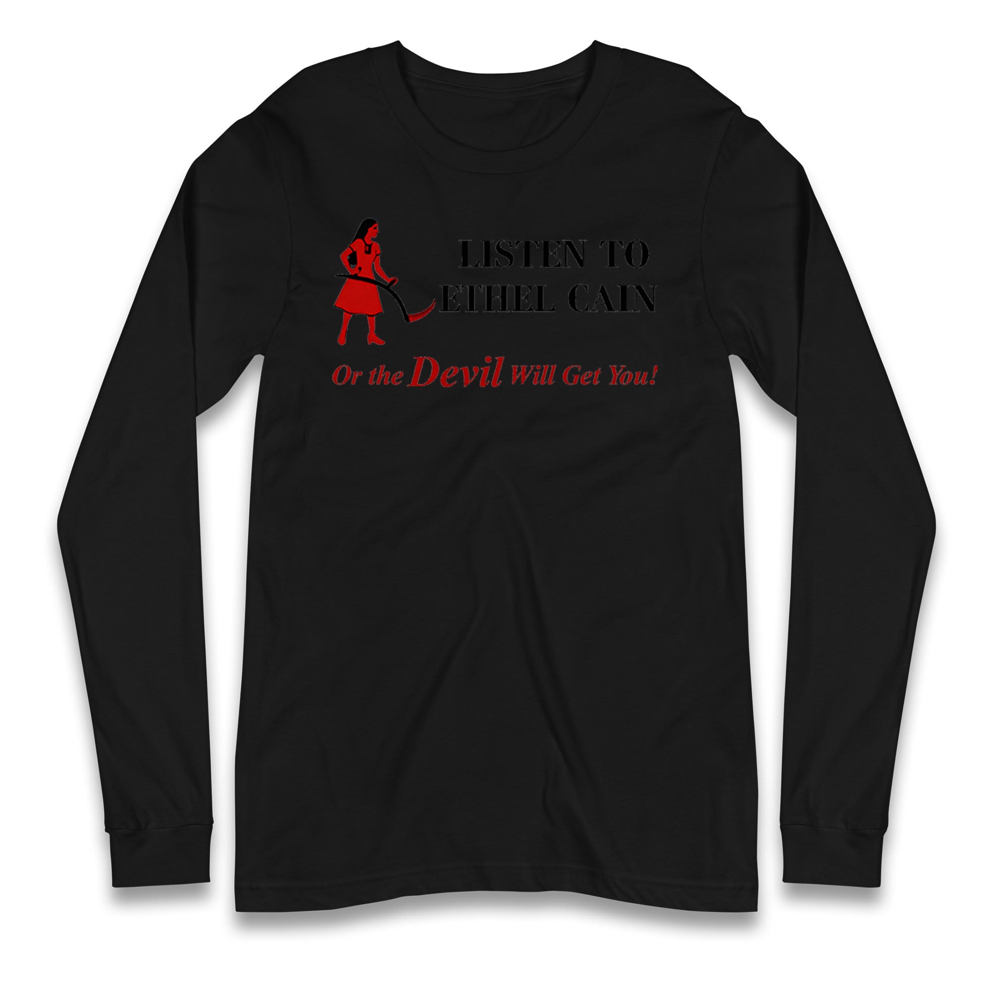 Listen To Ethel Longsleeve T Shirt