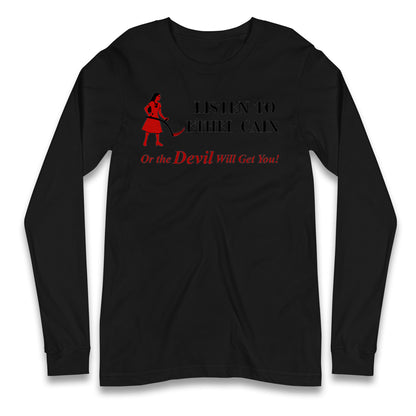 Listen To Ethel Longsleeve T Shirt