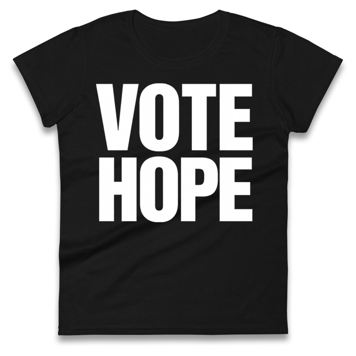 Vote hope Ladies T Shirt