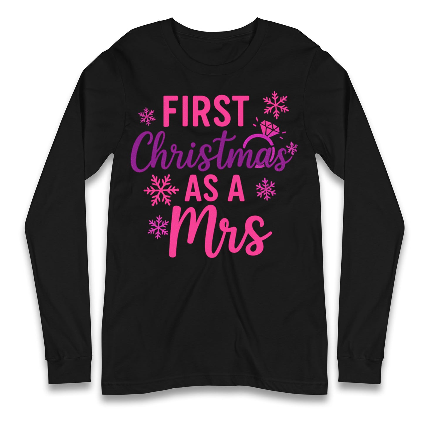 First Christmas As A Mrs Longsleeve T Shirt