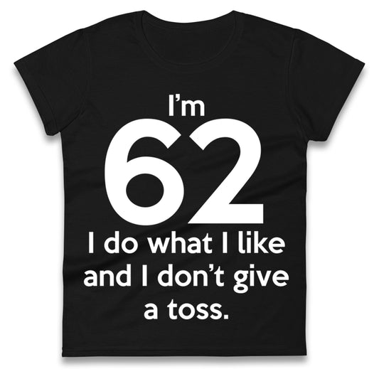 62nd Birthday Ladies T Shirt