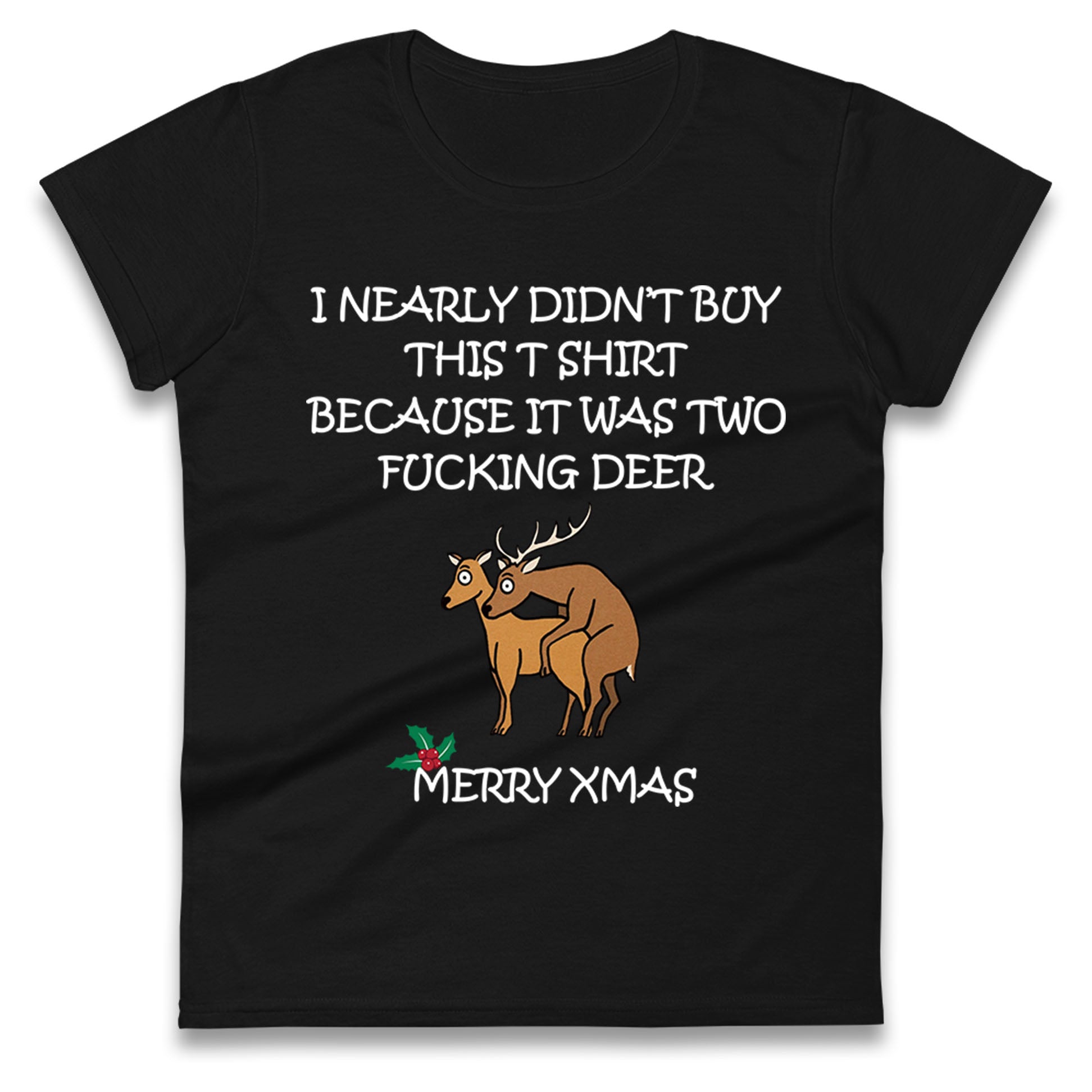 fucking deer christmas womens t shirt