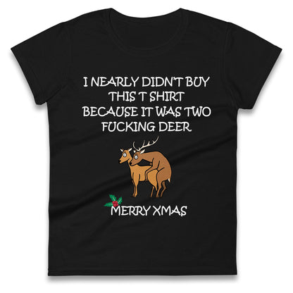 fucking deer christmas womens t shirt