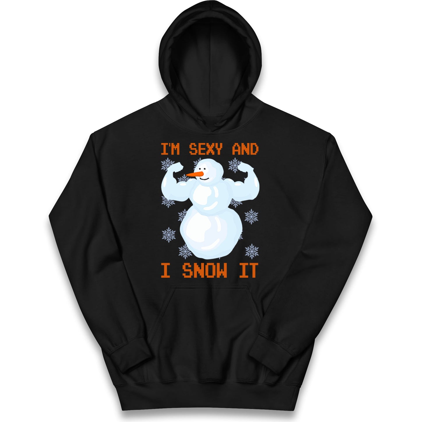 Im Sexy And I Snow  It Strong Snowman Christmas Kids Hoodie