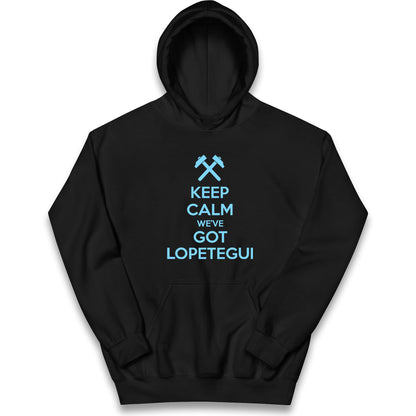 Keep Calm We've Got Lopetegui Kids Hoodie