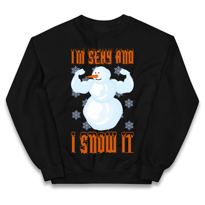 Im Sexy And I Snow It Christmas Kids Jumper