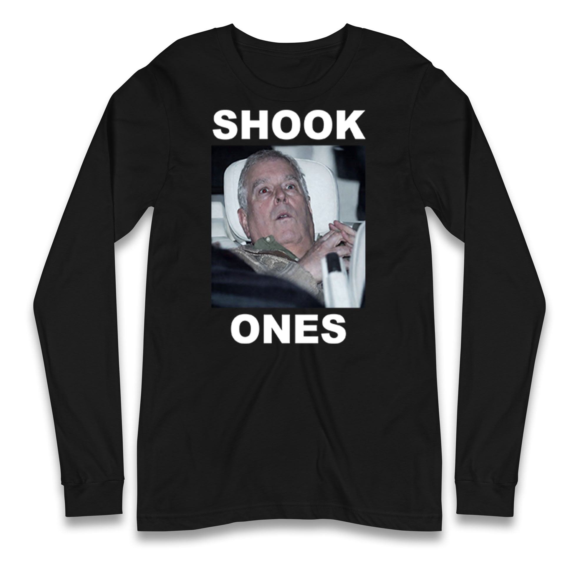 Prince Andrew Shook Ones Funny Royal Longsleeve T Shirt