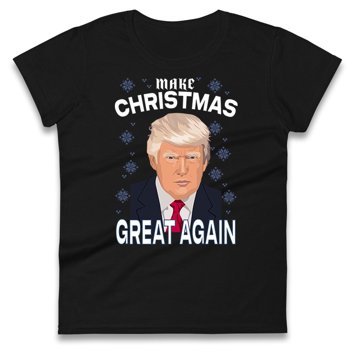 Make Christmas Great Again Ladies T Shirt