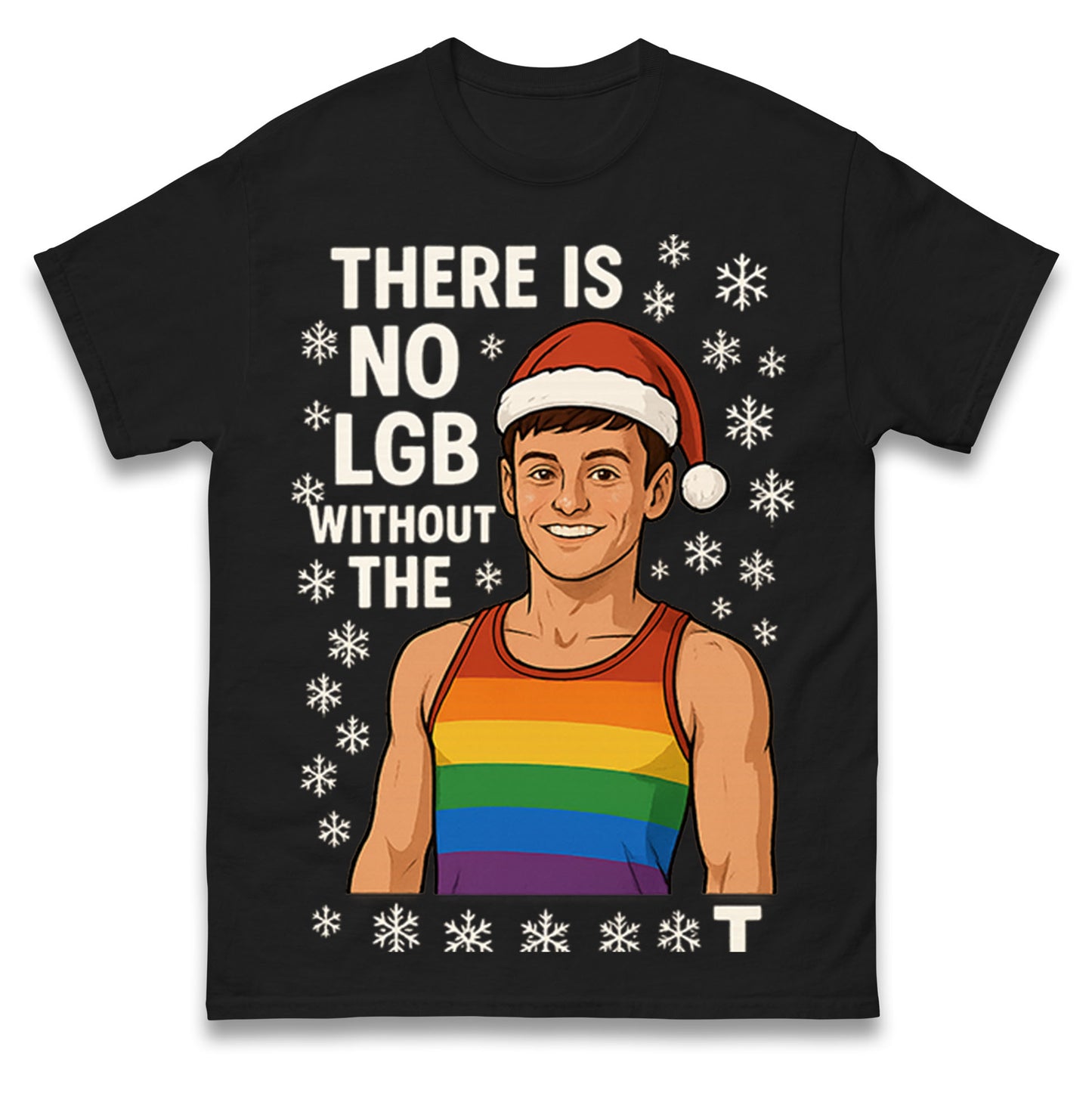 There is No LGB without The T Tom Daley Christmas T Shirt