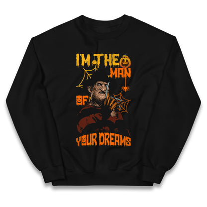 Freddy Krueger I Am The Man Of Your Dreams Halloween Kids Jumper