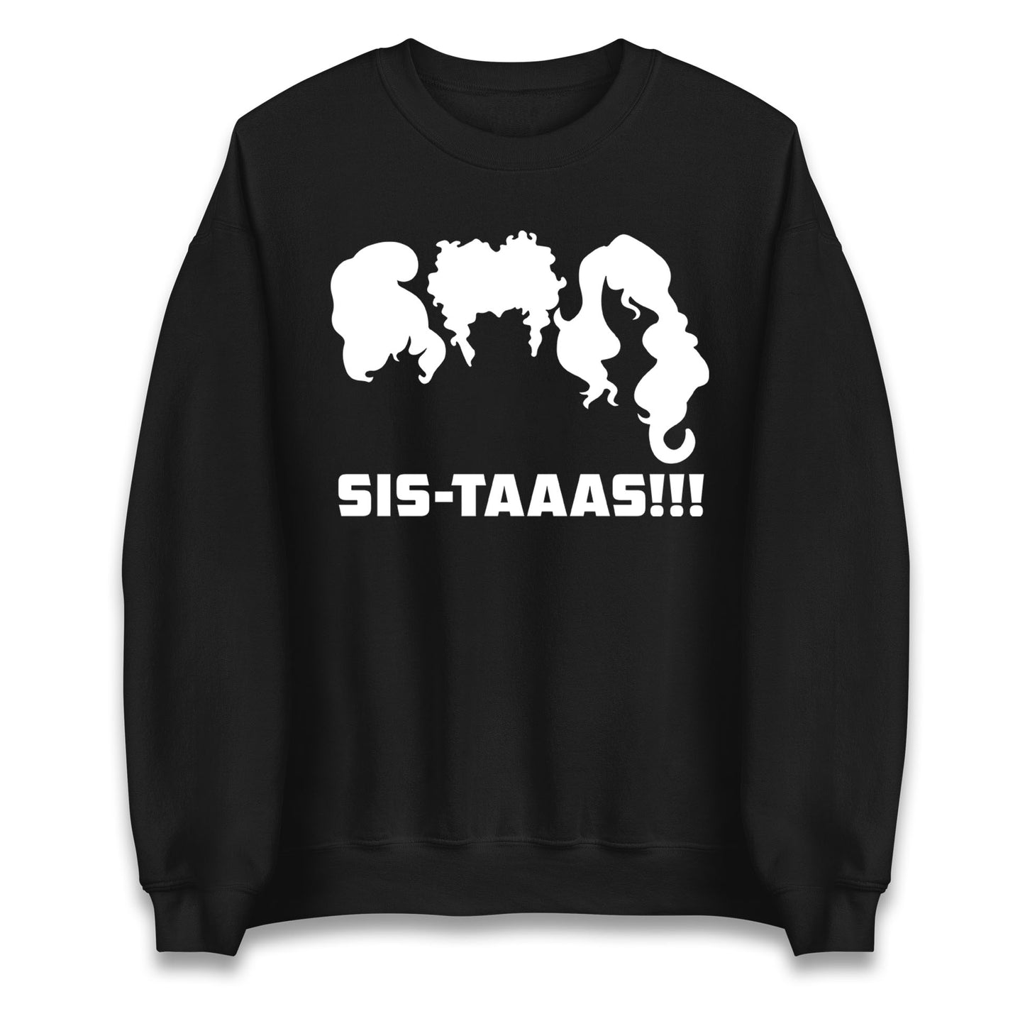 The Sanderson Sisters Sistaaas Halloween Sweatshirt
