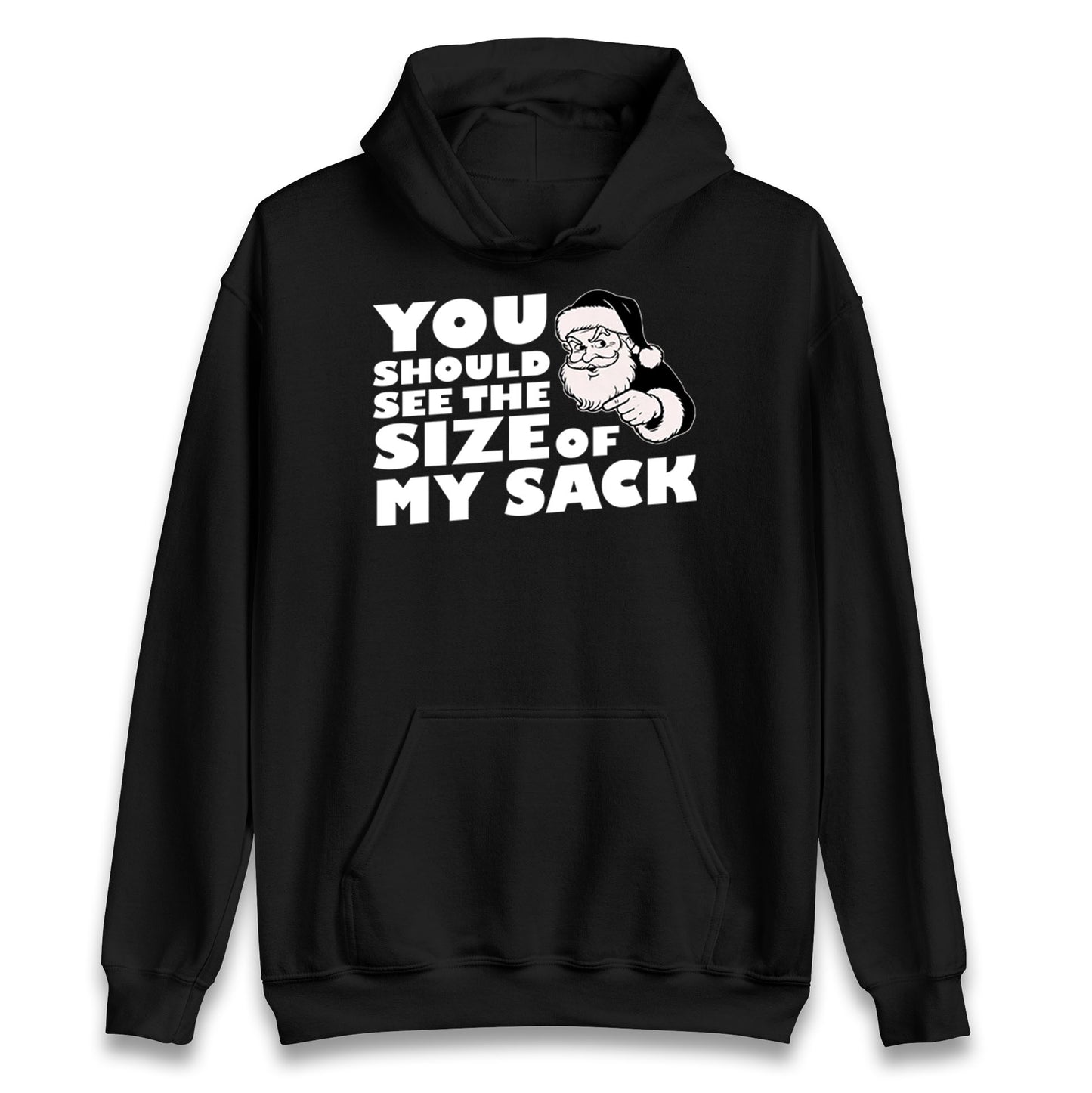 You Should See The Size Of My Sack Christmas Hoodie