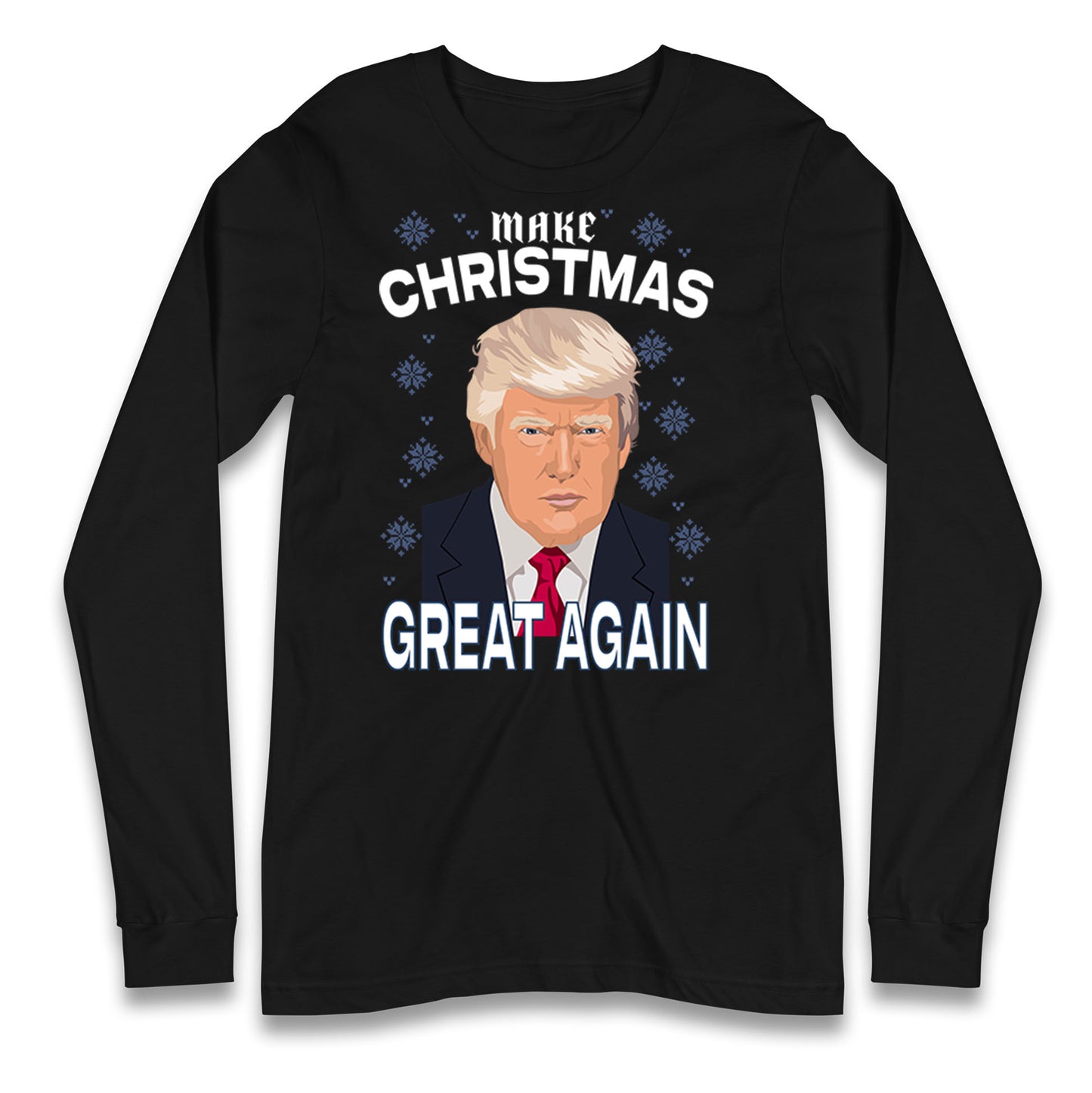 Make Christmas Great Again Long Sleeve T Shirt