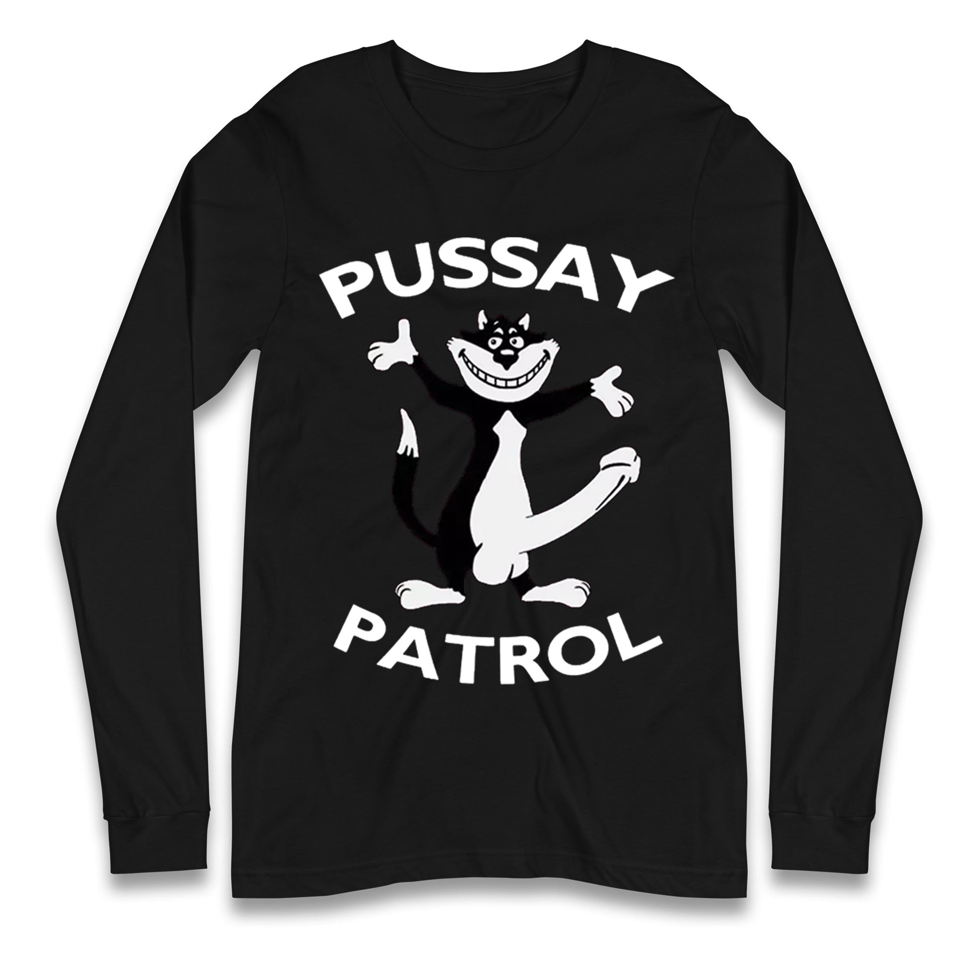 Pussay Patrol Longsleeve T Shirt
