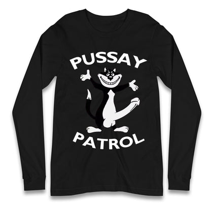 Pussay Patrol Longsleeve T Shirt