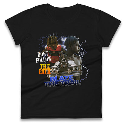 Blaze The Trail Ladies T Shirt