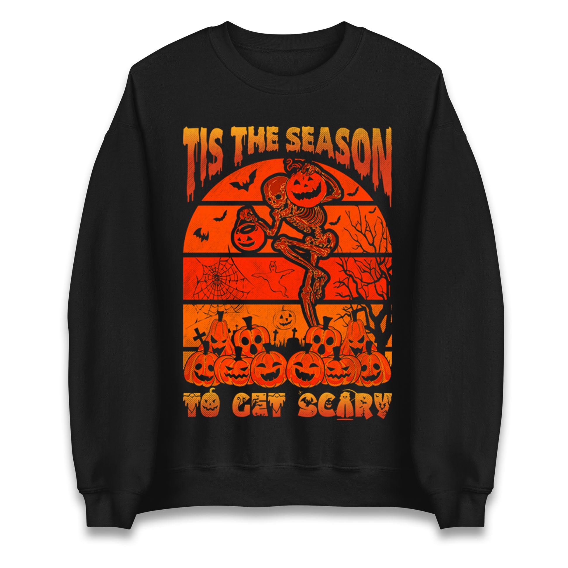Tis The Season To Get Scary Halloween Sweatshirt
