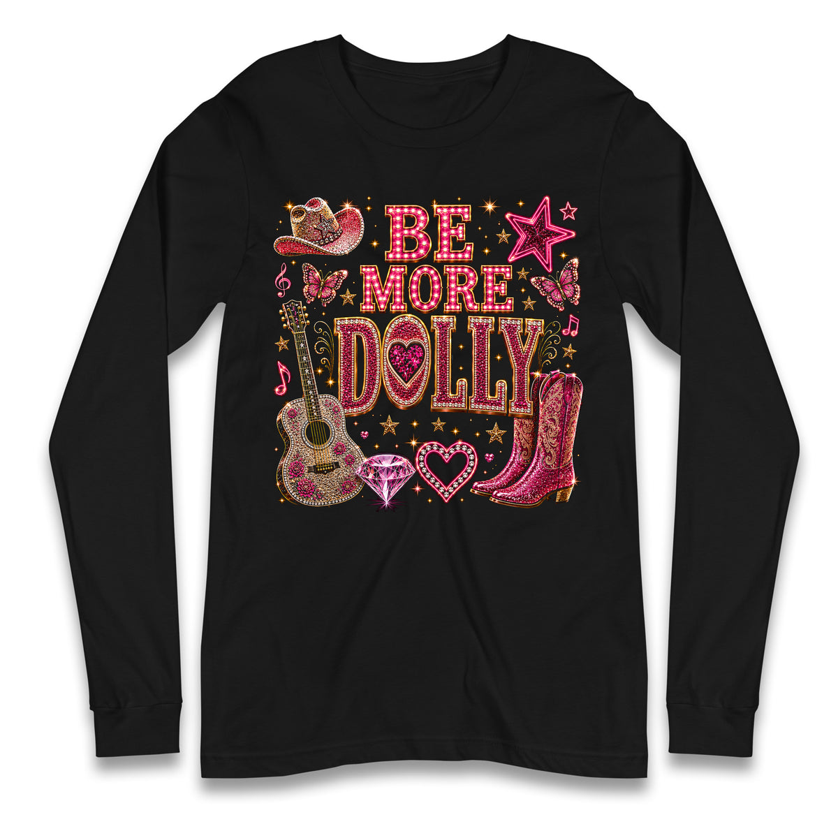 Be More Dolly Longsleeve T Shirt