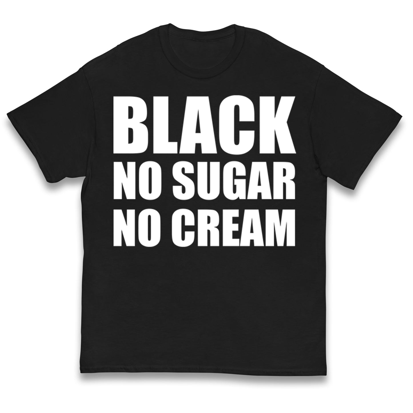 Black No Sugar No Cream Kids T Shirt