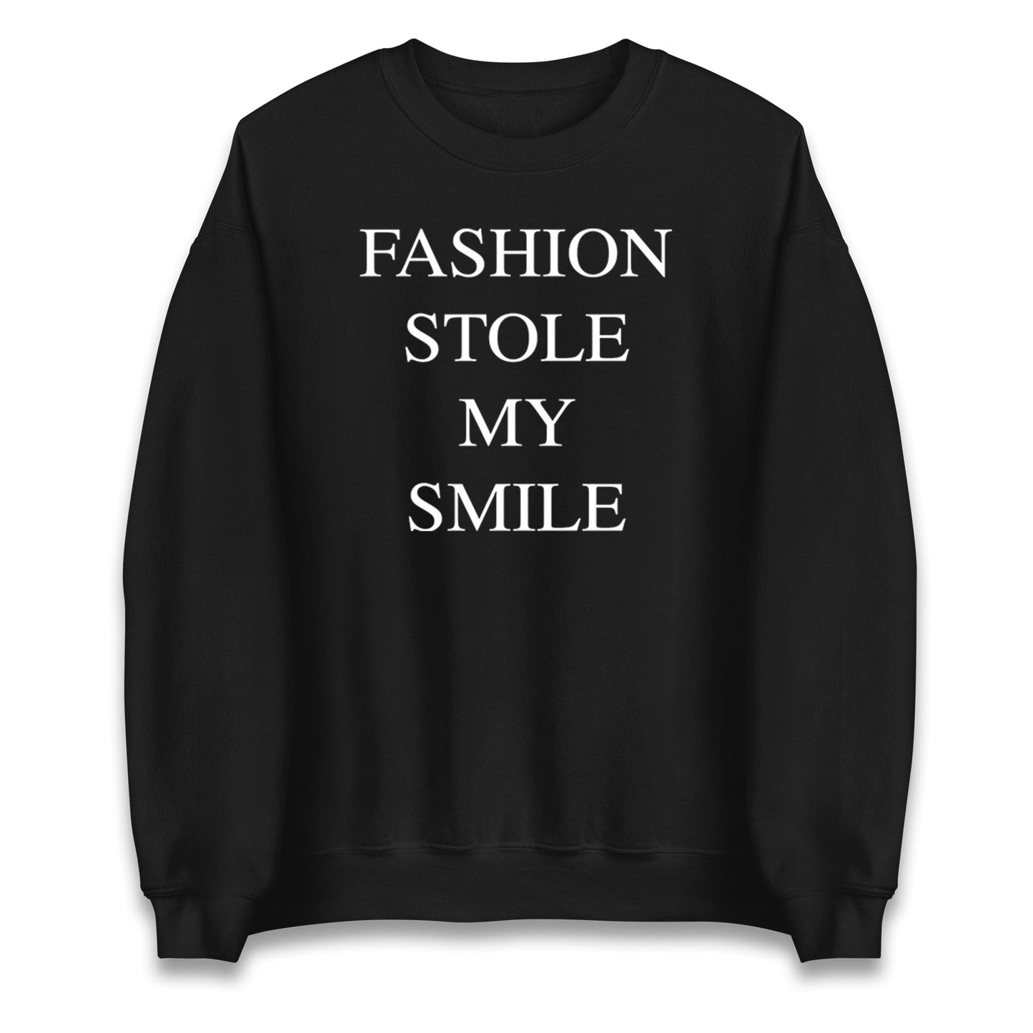 Fashion Stole My Smile Jumper
