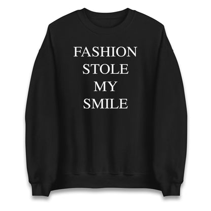 Fashion Stole My Smile Jumper
