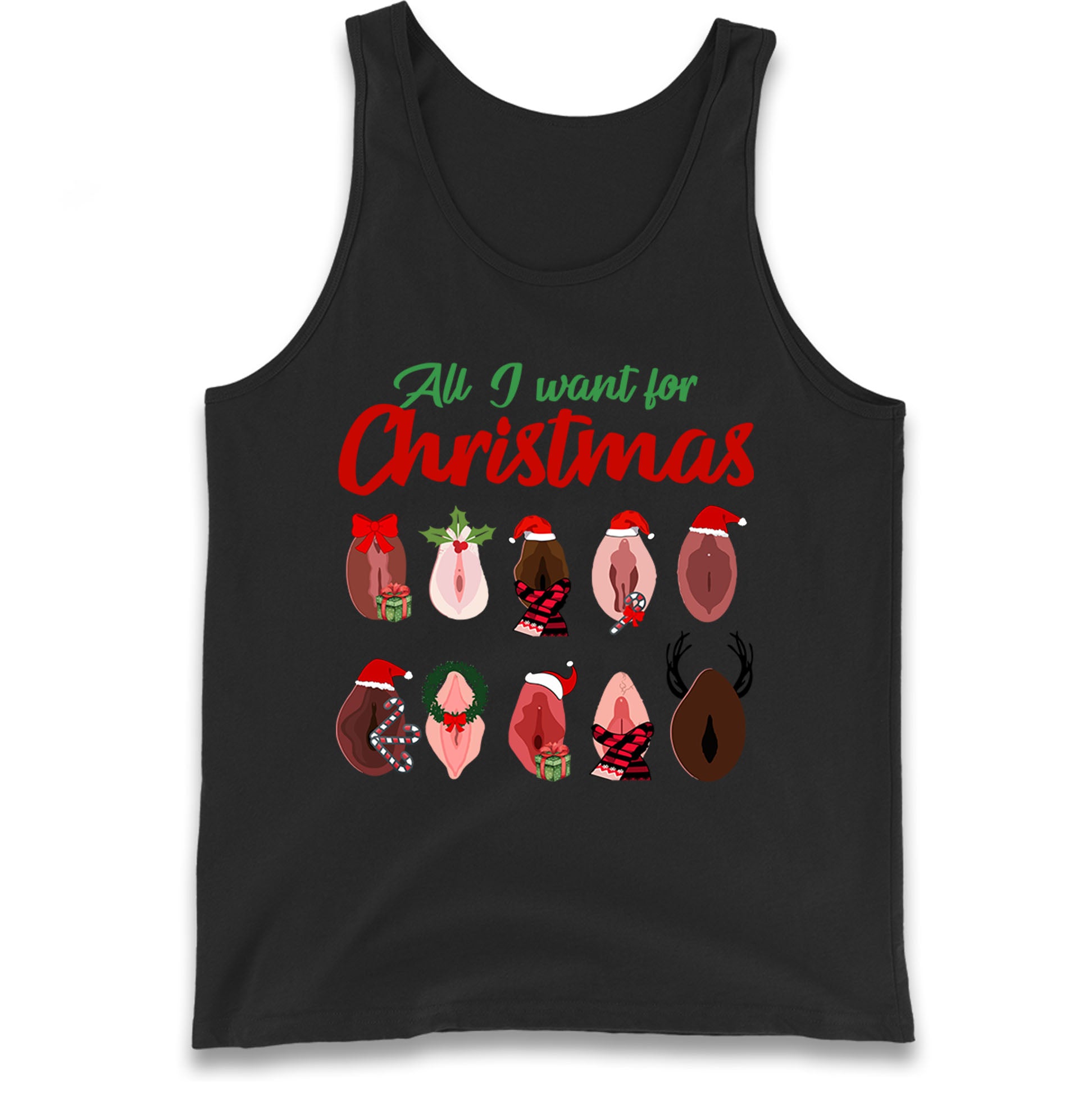 All I Want For Christmas Vagina Funny Tank Top