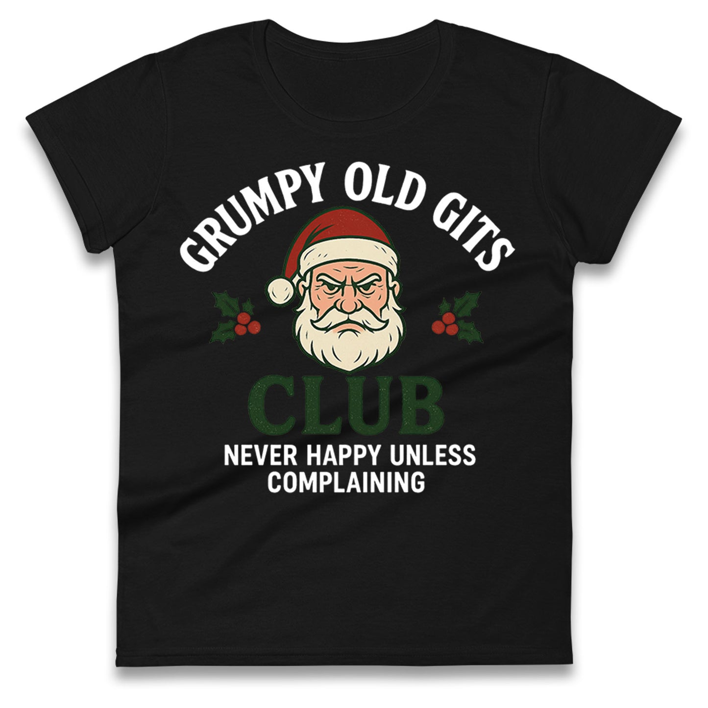 Grumpy Christmas Ladies T Shirt