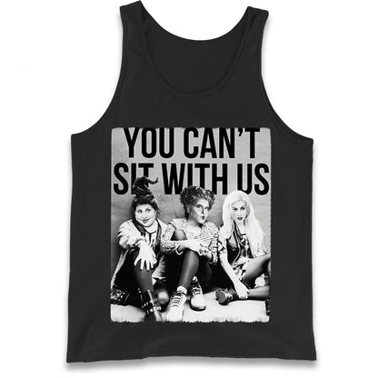The Sanderson Sisters You Cant Sit With Us Tank Top
