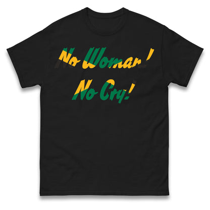 No Woman No Cry T Shirt