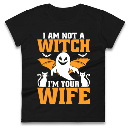 Im Not A Witch Im Your Wife Halloween t shirt
