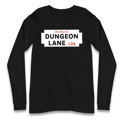 The Boys Of Dungeon Lane Longsleeve T Shirt
