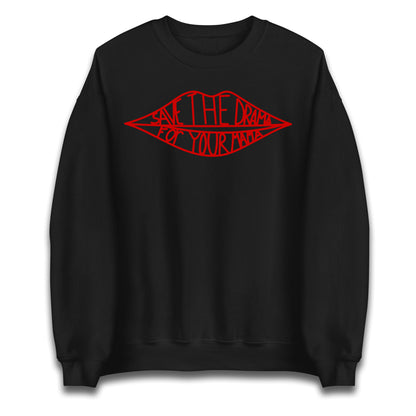 Save The Drama For Your Mama Jumper