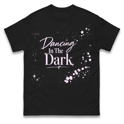 Dancing In The Dark Rihanna T Shirt