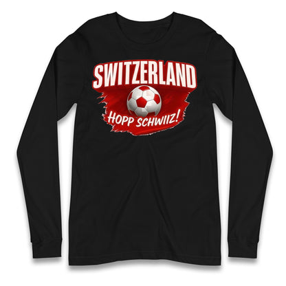 Switzerland Hopp Schwiiz! Long Sleeve Shirt