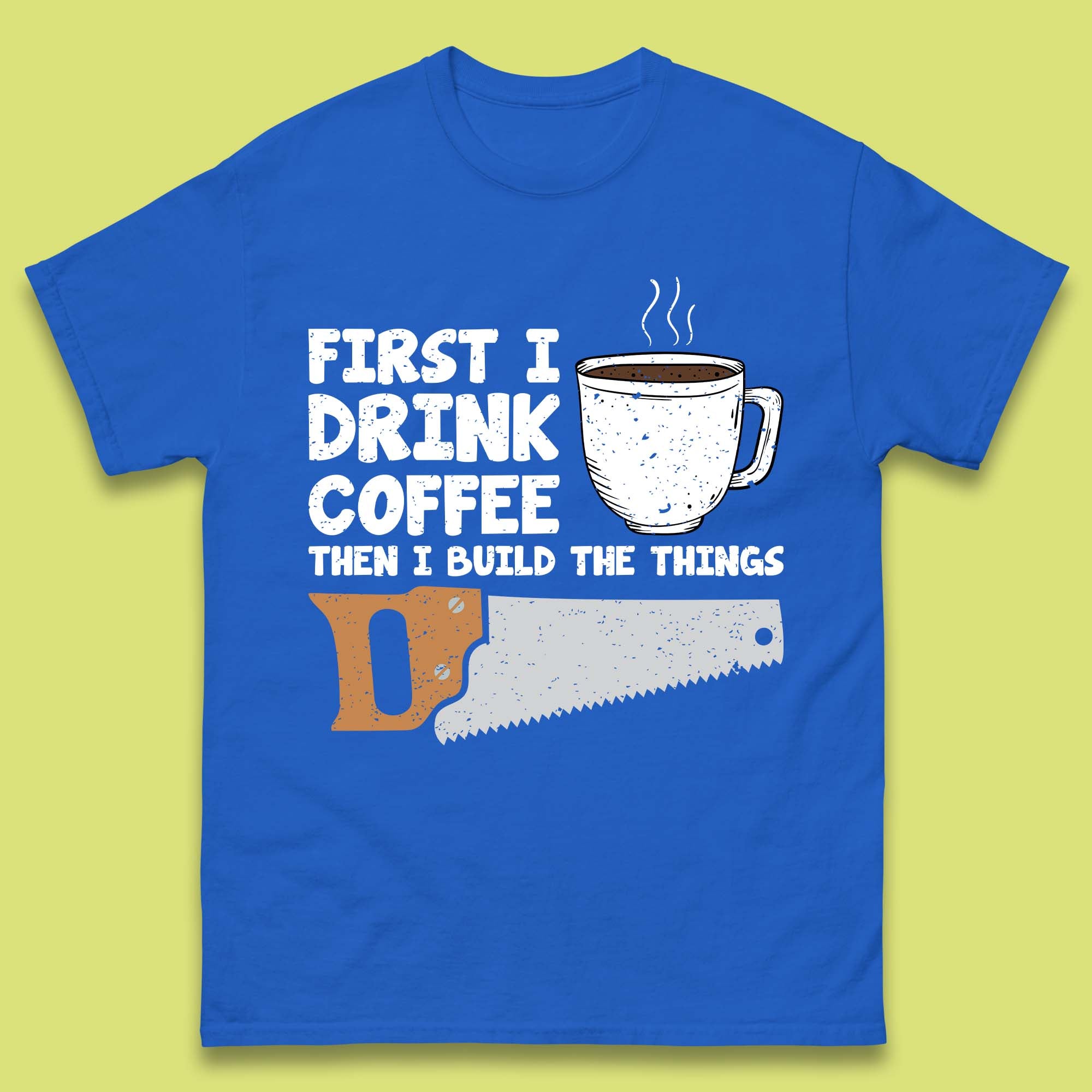 Coffee And Carpentry T-Shirt