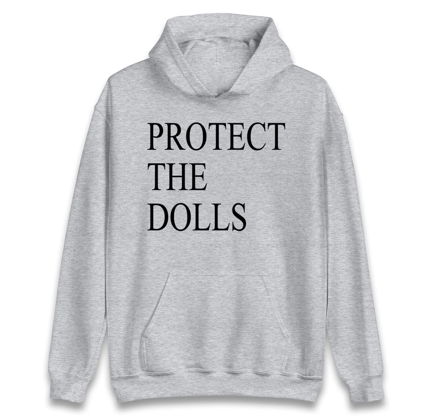 Protect The Dolls Hoodie