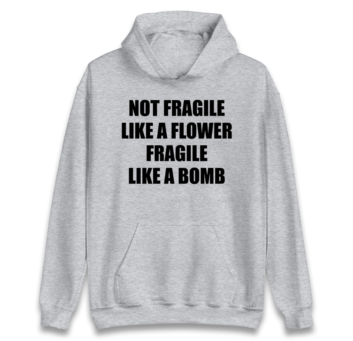 Fragile Like A Bomb Hoodie