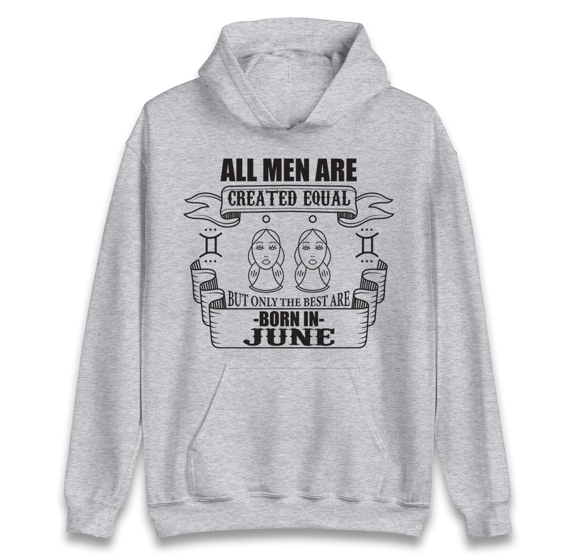 Born In June Birthday hoodie