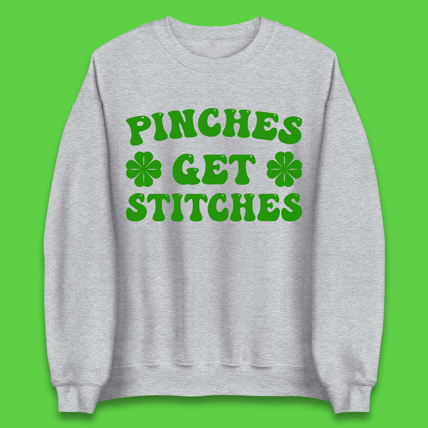 Pinches Get Stitches Unisex Sweatshirt