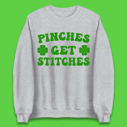 Pinches Get Stitches Unisex Sweatshirt
